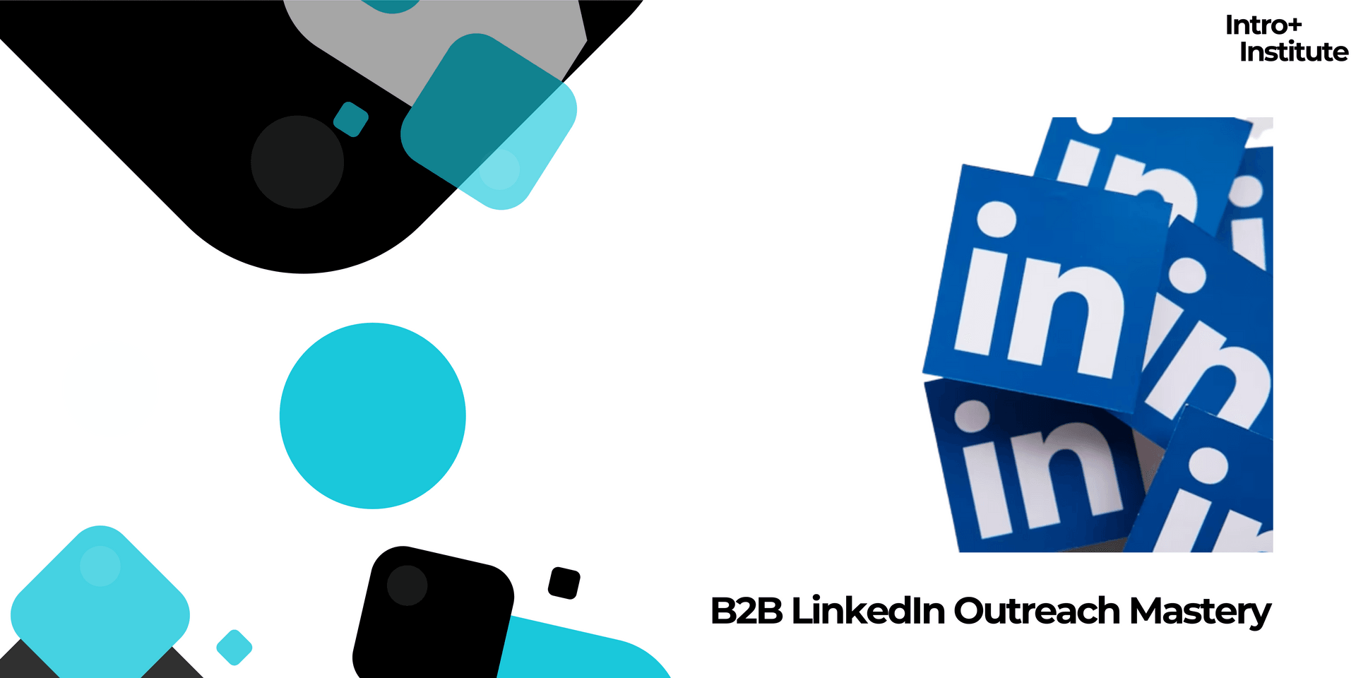 B2B LinkedIn Outreach Mastery